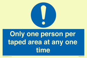 Only one person per taped area at any one time